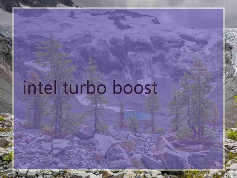 intel turbo boost intel turbo boost