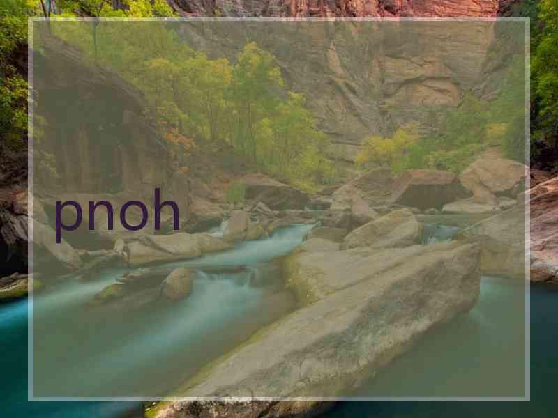 pnoh