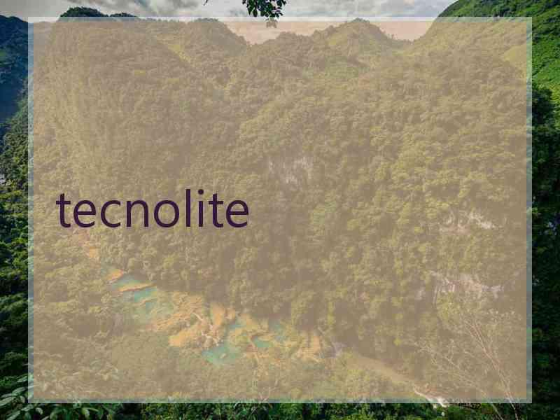 tecnolite