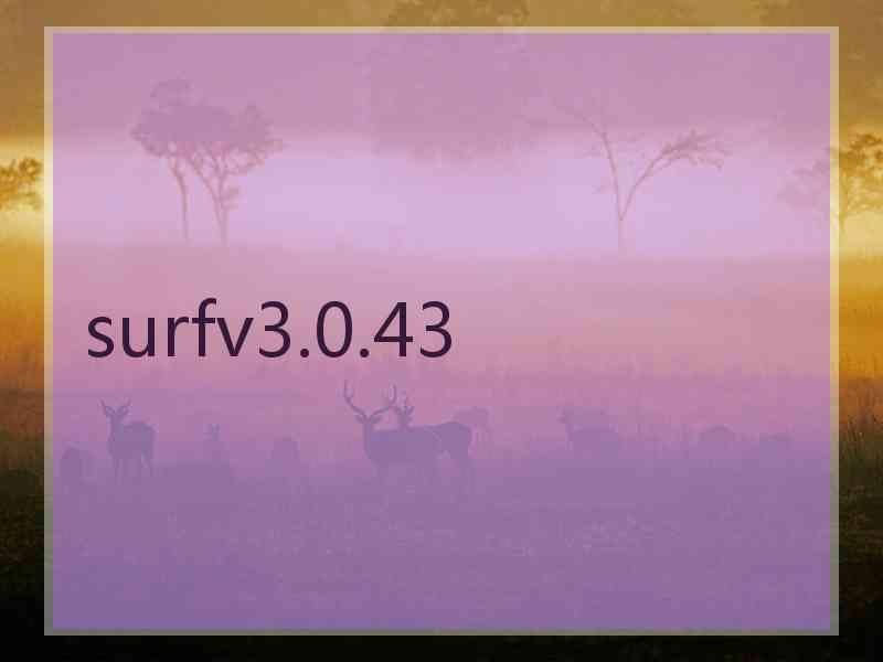 surfv3.0.43