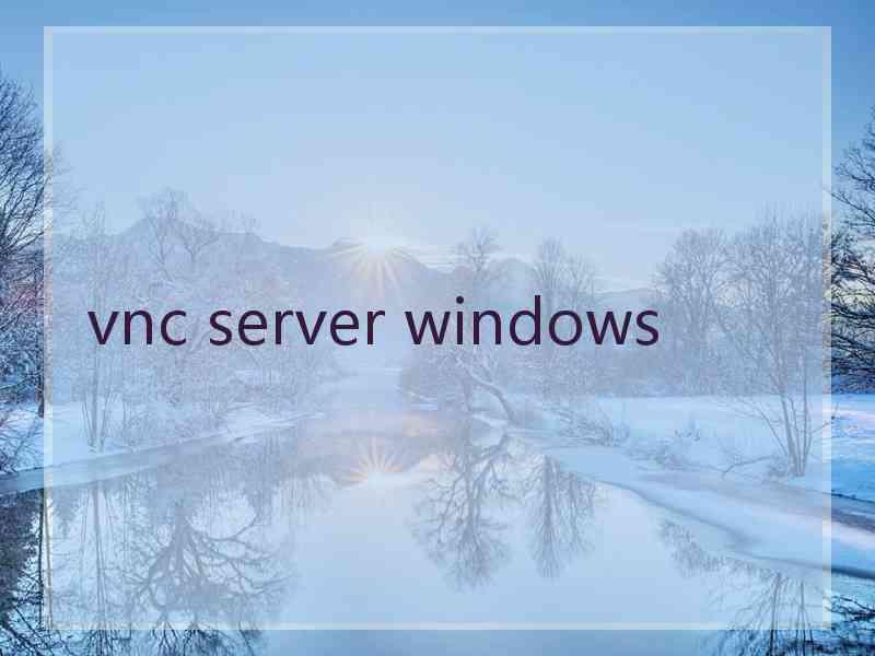 vnc server windows