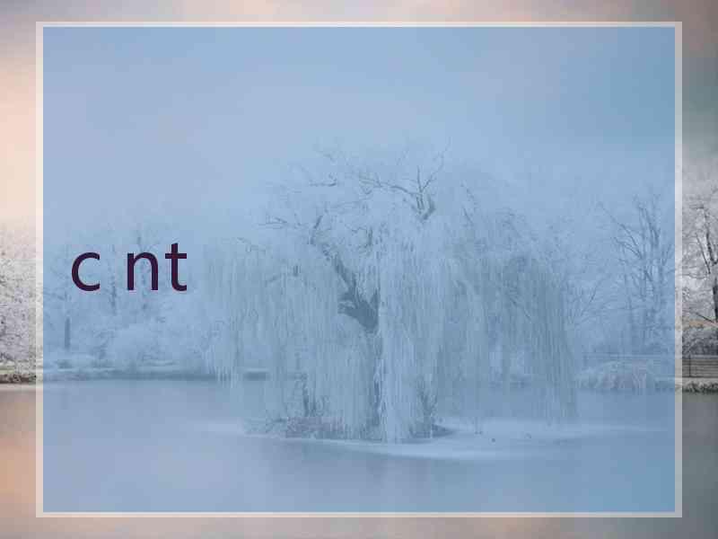 c nt