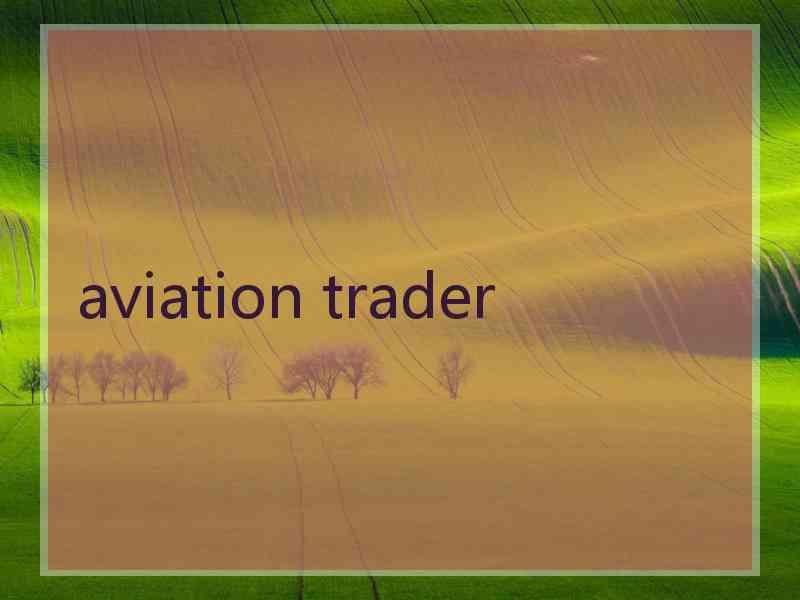 aviation trader