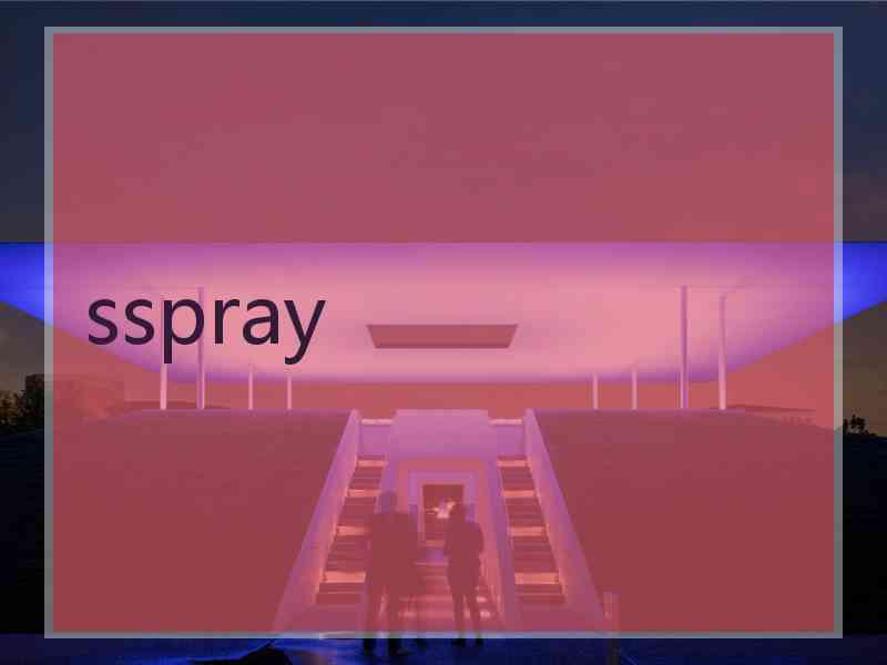 sspray