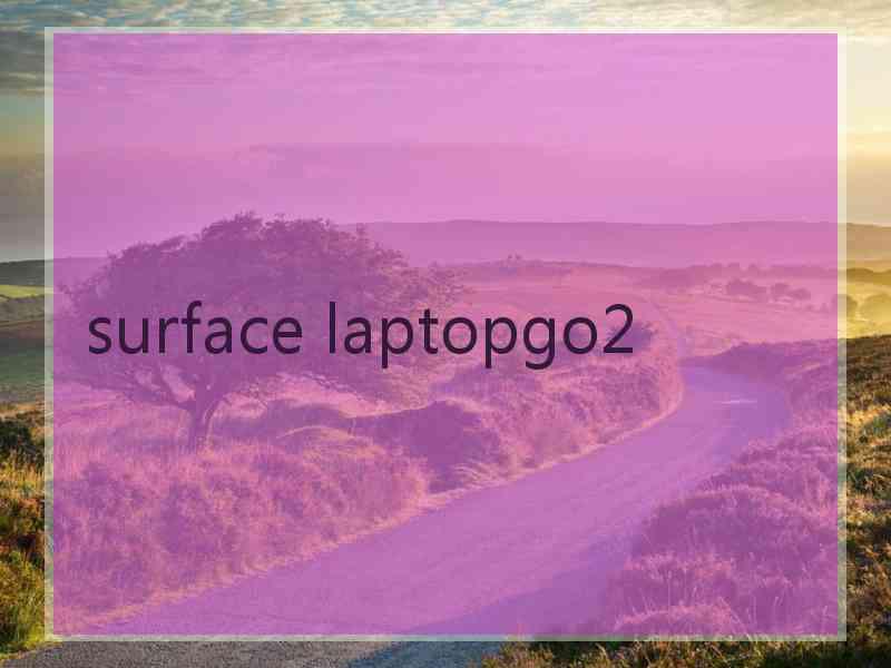 surface laptopgo2